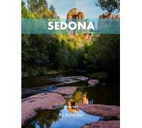 Sedona: A Perfect Coffee Table Picture Book - Travel and Nature lovers.