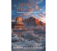 Sedona Dragons: Beneath the red rocks, every secret leaves a mark.: 1