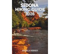 SEDONA HIKING GUIDE 2026: Hidden Gems, Scenic Trails & Local Secrets: 5