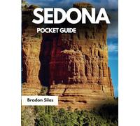 Sedona Pocket Guide 2025: Your complete companion to explore the Jewel of the Desert