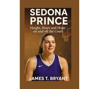 SEDONA PRINCE: Height, Heart and Hope on and off the Court