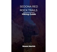 SEDONA RED ROCK TRAILS HIKING GUIDE