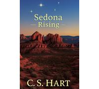 Sedona Rising: They Came for the Trails. Sedona Had Other Plans.