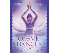 Sedona Soulfire Tess Whitehurst Cosmic Dancer Oracle (Mixed Media Product)