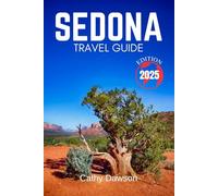 Sedona Travel Guide 2025