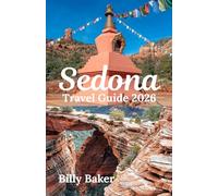 Sedona Travel Guide 2026