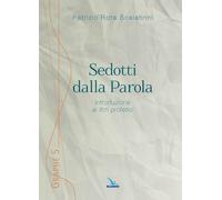 Sedotti dalla parola - Rota Scalabrini Patrizio
