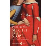 Sedotti dalle storie. Usi e abusi della narrazione