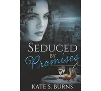 Seduced by Promises: A Dark Obsession Romantic Suspense