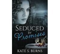 Seduced by Promises: A Dark Obsession Romantic Suspense