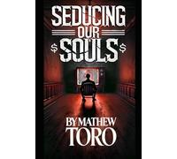 Seducing Our Souls: Cultural Decay and The Corruption of Innocence