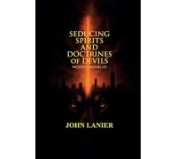 SEDUCING SPIRITS AND DOCTRINES OF DEVILS: Wolves Among Us