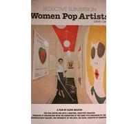 Seductive Subversion: Women Pop Artists