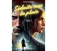 Séduite sous la pluie: 1