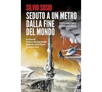Seduto a un metro dalla fine del mondo