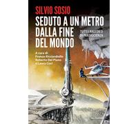Seduto a un metro dalla fine del mondo - [Delos Digital]