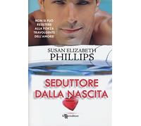 Seduttore dalla nascita. Ediz. illustrata