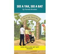 See a Yak, See a Bat: Decodable Series for Learning to Read. For Early Readers and Students with Dyslexia. (Words with Three Letters): 4
