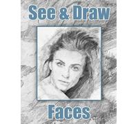 See and Draw Publishing See and Draw - Faces (Tascabile)