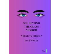 See Beyond the Glass Mirror - Reality Check