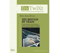 See Britain by train. A diachronic multimodal critical discourse analysis of tourist railway posters
