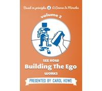 See How Building the Ego Works