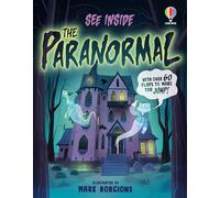 See Inside the Paranormal: A Creepy Interactive Book for Halloween with Ghosts and Mysteries, for Kids (Ages 7-9)