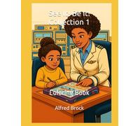 See It! Be It!: Collection 1