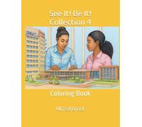 See It! Be It! Collection 4: Coloring Book