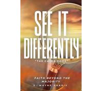 See It Differently "The Caleb Code": Faith Beyond The Majority