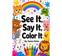 See It, Say It, Color It