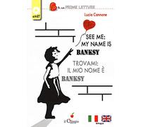 See me: my name is Banksy-Trovami: il mio nome è Banksy