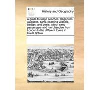 See Notes Multi A Guide to Stage Coaches, Diligences, Waggons, Carts (Tascabile)