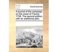 See Notes Multi A Journal of the Campaign on the Coast of France, 17 (Tascabile)