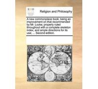See Notes Multi A New Commonplace Book; Being an Improvement on That (Tascabile)