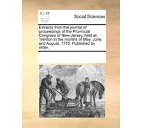 See Notes Multi Extracts from the Journal of Proceedings of the Prov (Tascabile)