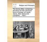 See Notes Multi The Divine Office, Containing, Devotions for the Can (Tascabile)