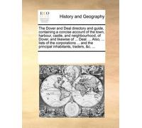 See Notes Multi The Dover and Deal Directory and Guide, Containing a (Tascabile)