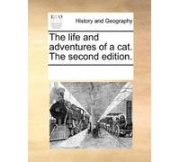 See Notes Multiple Con The Life and Adventures of a Cat. the Second (Tascabile)
