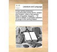 See Notes Multiple Contributors A New Canting Dictionary (Tascabile)