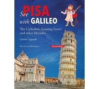 See Pisa with Galileo. The cathedral, leaning tower and other miracles - C...