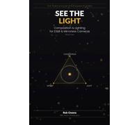 See the Light: Composition & Lighting for DSLR & Mirrorless Cameras