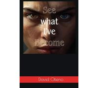 See What I've Become