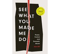 Jess Hill See What You Made Me Do (Tascabile)