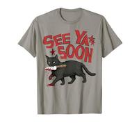 See Ya Soon Dark Cat Meme Design Womens Girls Maglietta