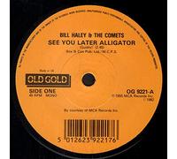 See you later alligator/Shake, rattle & roll (old gold) / Vinyl single [Vinyl-Single 7'']