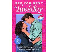 See You Next Tuesday: A Novel