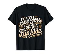 See You On The Flip Side Retro Addio Addio - Maglietta