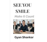 See You Smile: Make It Count