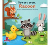 See You Soon, Raccoon: A Rhyming Story About Promises and Returning